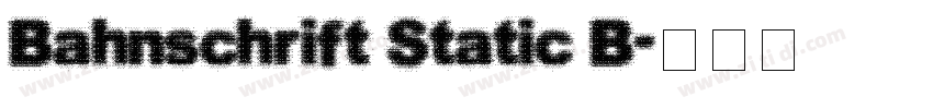 Bahnschrift Static B字体转换
